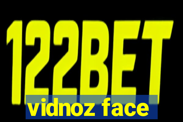 vidnoz face